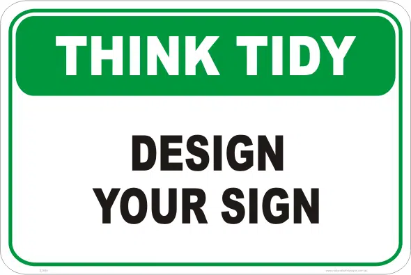 Think Tidy Design a Sign
