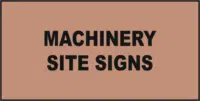 Site Machinery Signs
