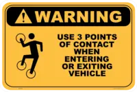 Entering and Exiting Vehicle 3 Points of Contact Sign W3085