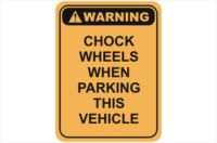 Chock wheels sign