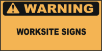 Warning Worksite Signs