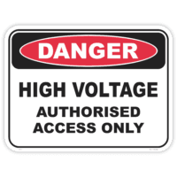 Danger high voltage authorised access only safety sign - AS1319 compliant, National Safety Signs Australia