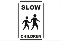 Slow Children Sign