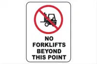 No forklifts beyond this point
