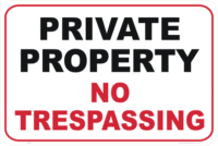 Private property No Trespassing