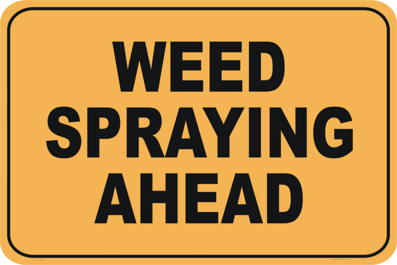 Weed Spraying Sign