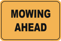 Mowing Ahead sign