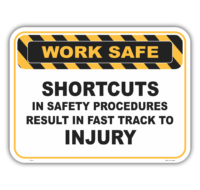 Short Cuts Result in Injury sign     WS3124
