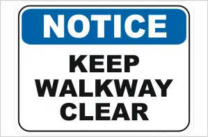 Keep Walkway Clear
