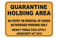 Quarantine Holding Area sign