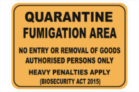 Quarantine Fumigation Area sign
