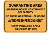 Quarantine Microbiological Containment sign