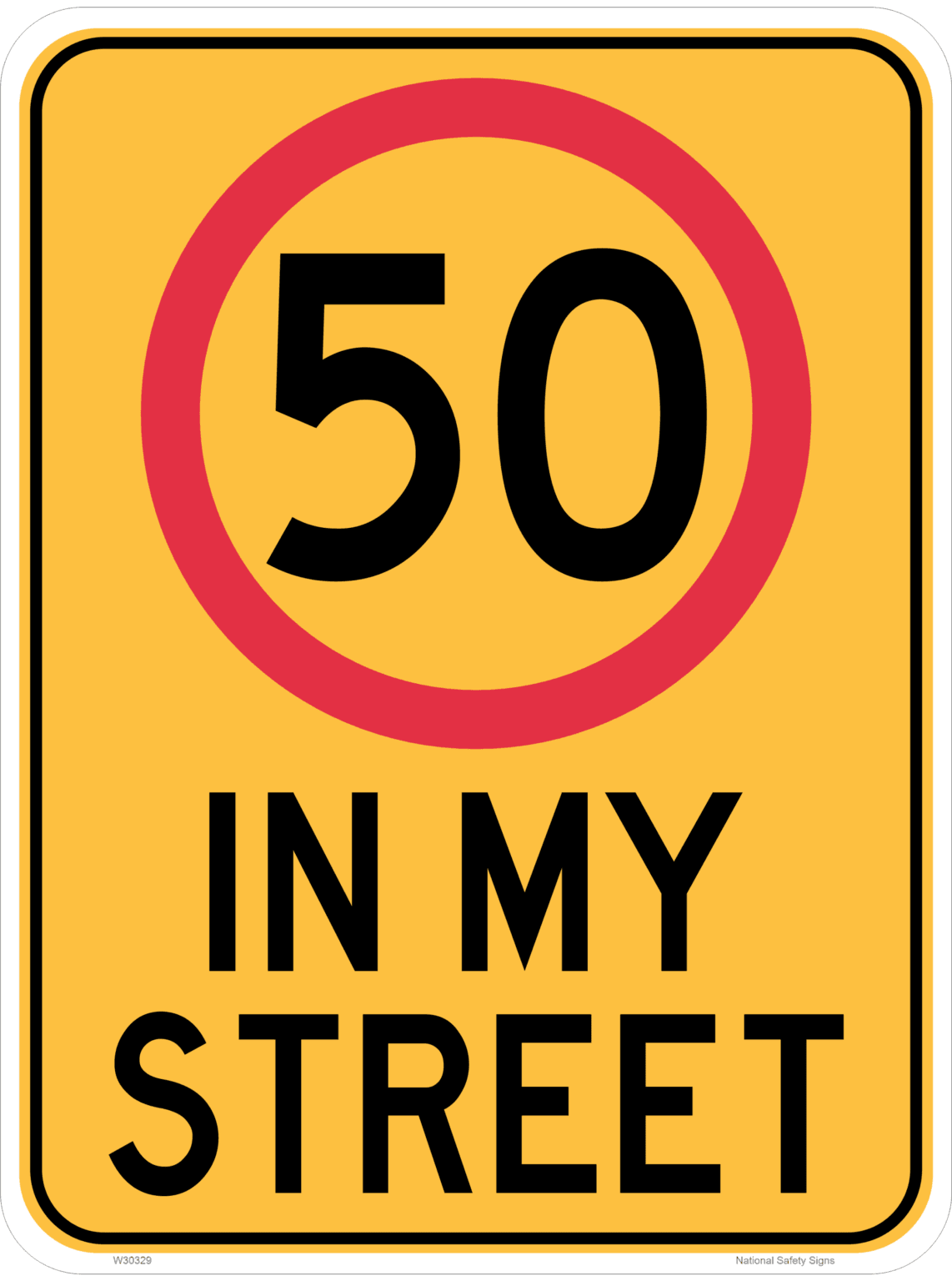 50 in my Street W30329 - National Safety Signs