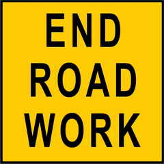 End Road Work Sign - Traffic Control Signs - Online Store