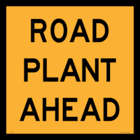 Road Plant Ahead Sign       RD212