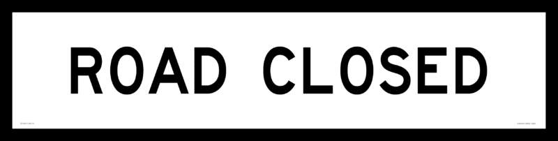 Road Closed sign 1200x300   MM970