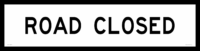 Road Closed Sign 1200 x 300 Class 1  RD305