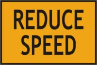 Reduce Speed Sign