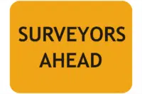 Surveyors Ahead sign