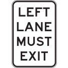 Left lane must Exit Sign