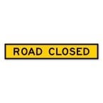 Road Closed Sign 1200 x 300 Class 1