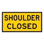 Shoulder Closed Sign
