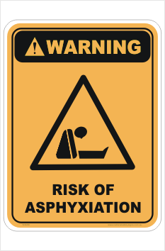 Warning risk of asphyxiation safety sign 