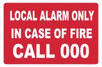 Local Alarm Only sign