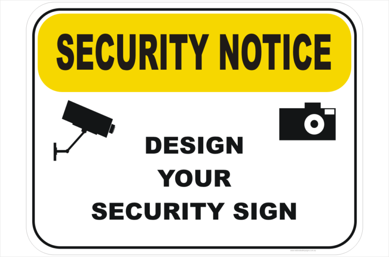 Security Notice Design a Sign