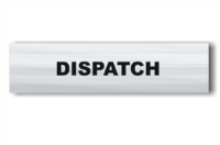 Dispatch sign