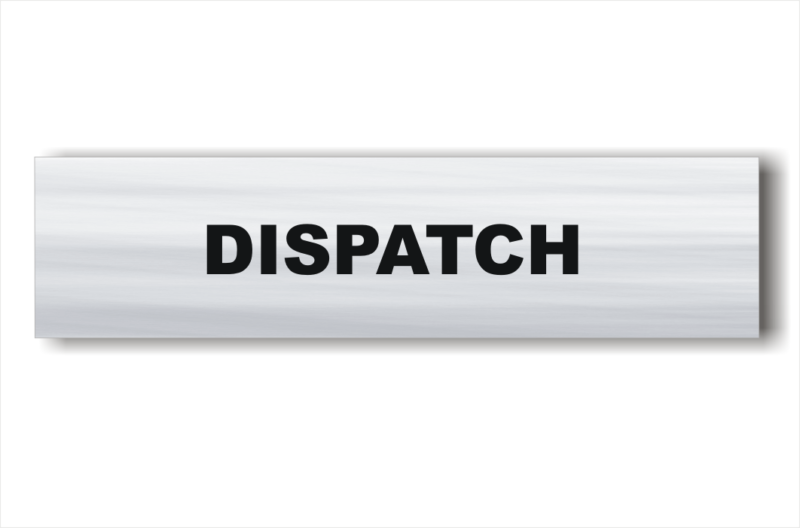 Dispatch sign