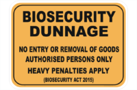 Biosecurity Dunnage sign