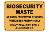 Biosecurity Waste sign