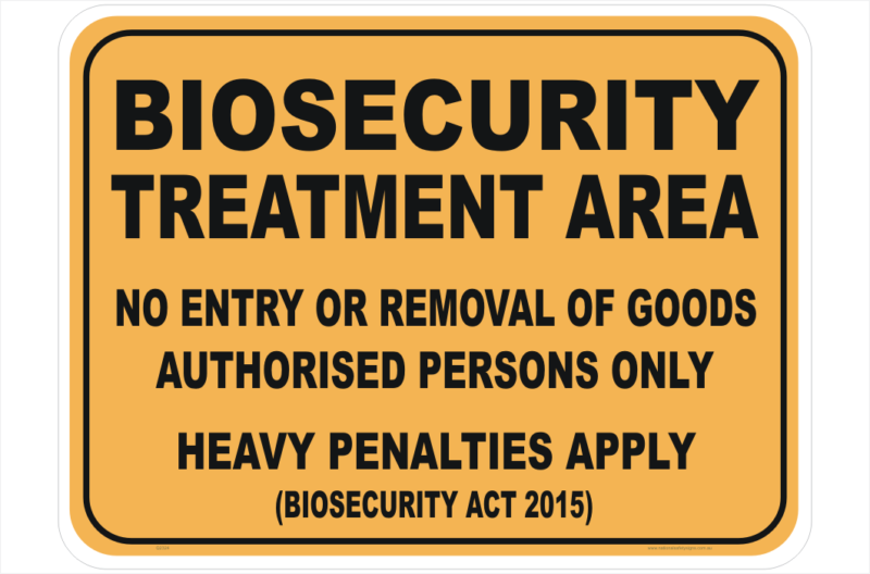 Biosecurity Treatment Area sign