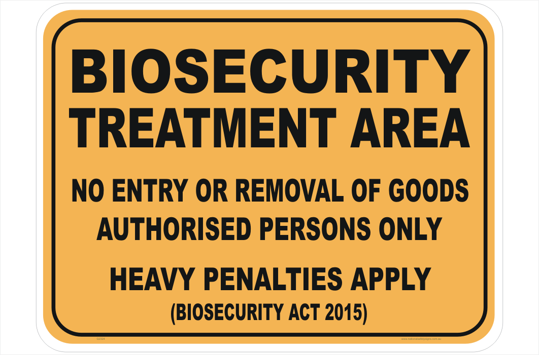 Biosecurity Treatment Area Safety Sign 600x450mm Metal Compliant 