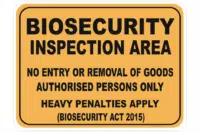 Biosecurity Inspection Area sign