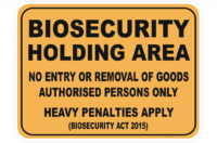 Biosecurity Holding Area sign