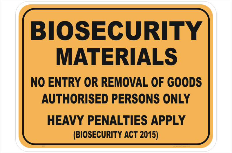 Biosecurity Materials sign