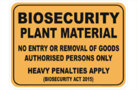 Biosecurity Plant Material sign