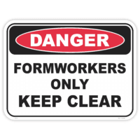 Danger formworkers only safety sign - AS1319 compliant, National Safety Signs Australia