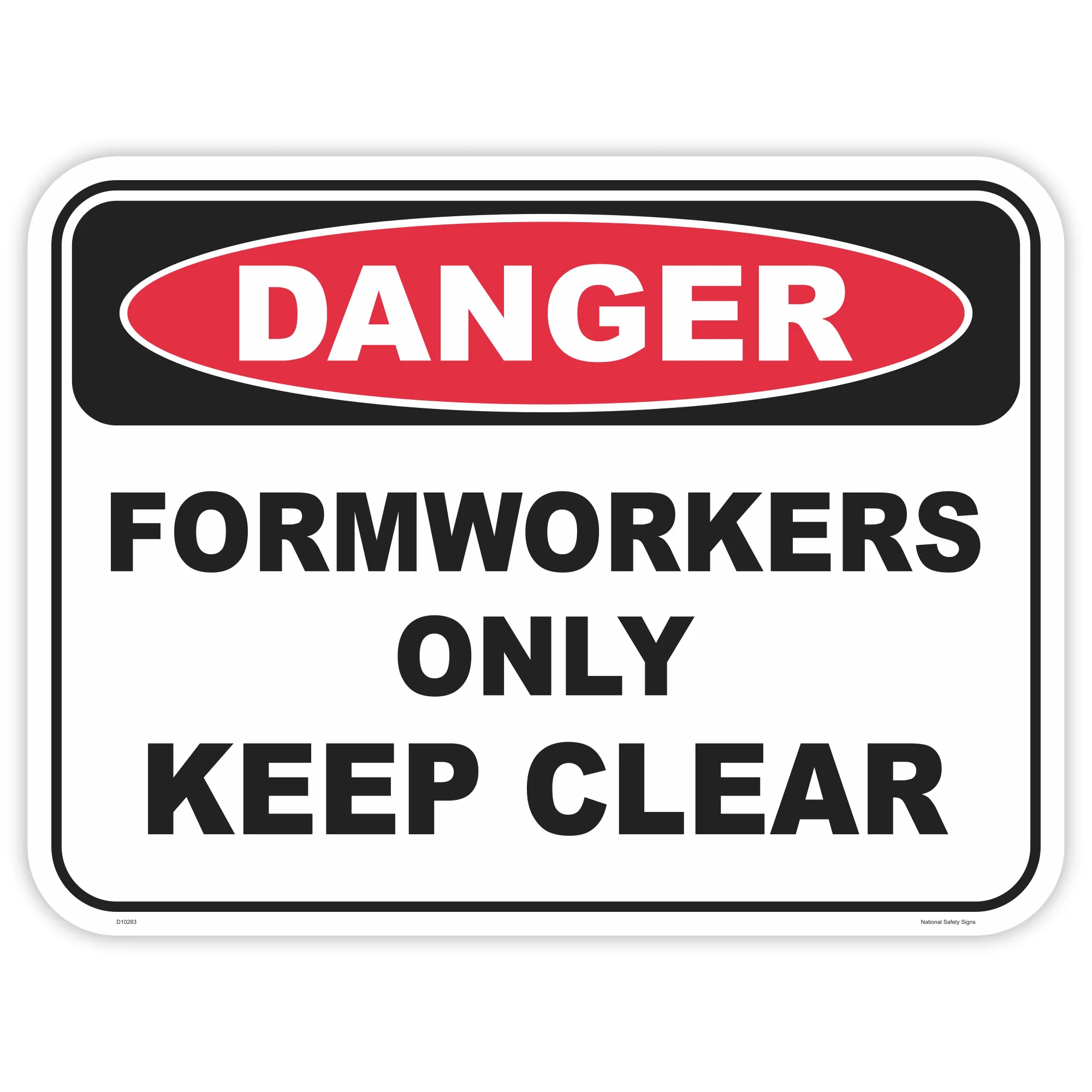 Danger formworkers only safety sign - AS1319 compliant, National Safety Signs Australia