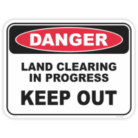Danger land clearing safety sign - AS1319 compliant, National Safety Signs Australia