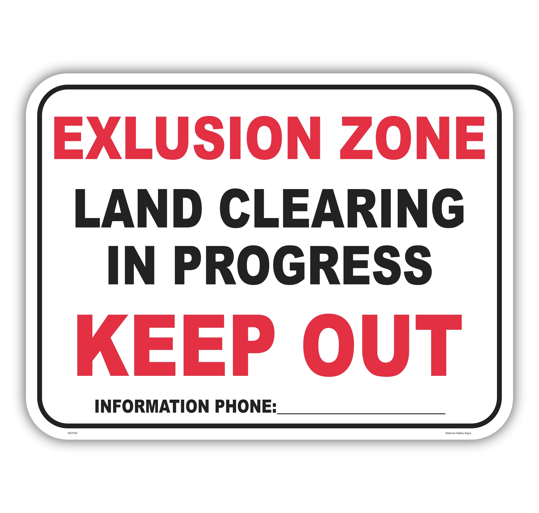 Land Clearing Keep out Sign EN7034