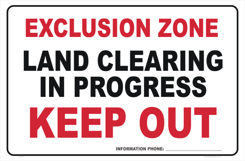 Land Clearing Keep out Sign
