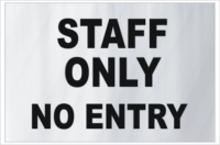 Staff only No Entry Sign