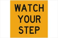 Watch your step sign