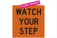 Watch Your Step Multi-message sign