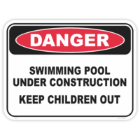 Danger swimming pool under construction safety sign - AS1319 compliant, National Safety Signs Australia