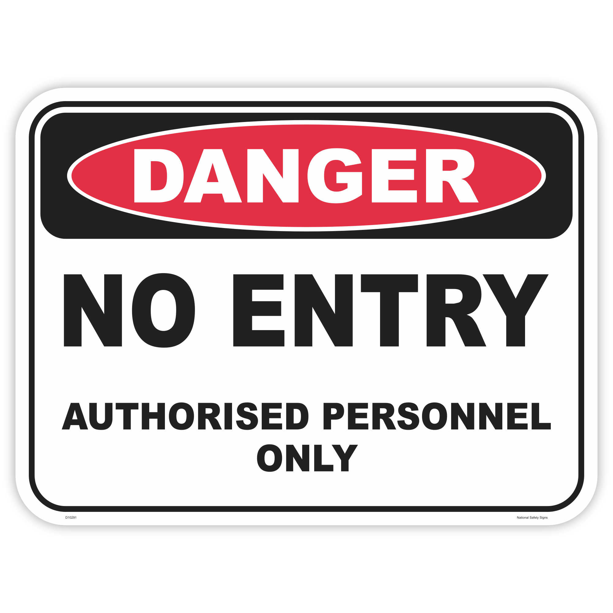 Danger no entry safety sign - AS1319 compliant, National Safety Signs Australia