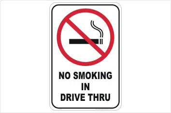No Smoking in Drive Through sign